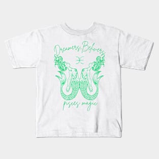 Pisces Magic: Dreamer, Believer T-shirt Kids T-Shirt